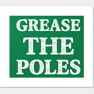 Grease The Poles Philadelphia Funny Philly Posters and Art